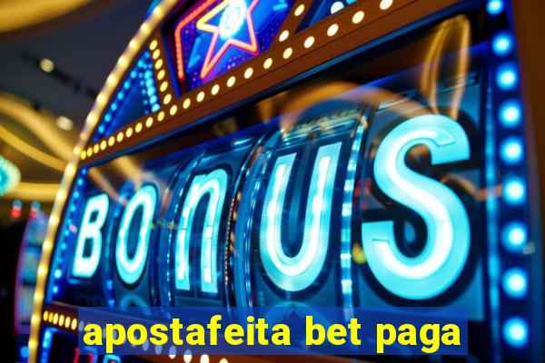 apostafeita bet paga